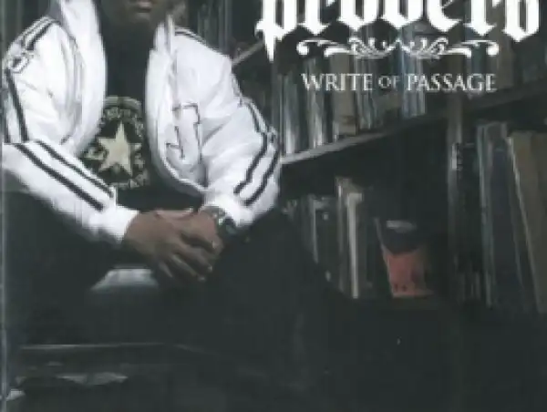 Proverb - Write of Passage (Feat Kaunda)